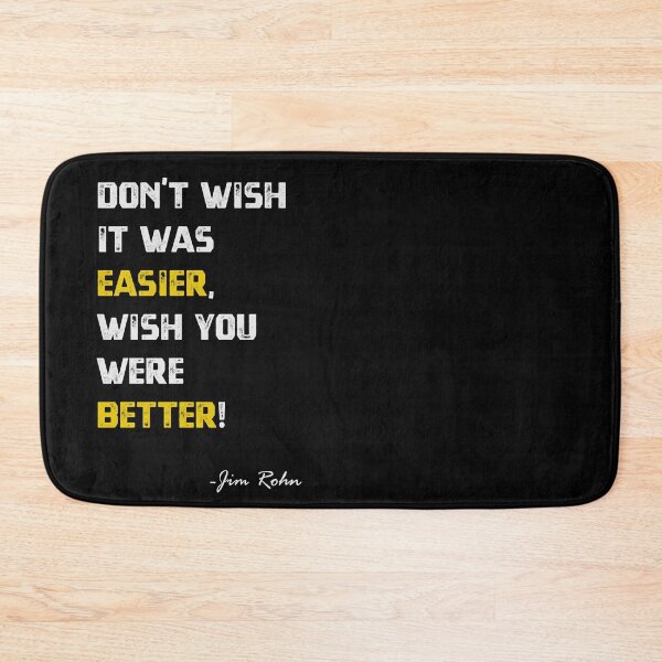 Item preview, Jim Rohn quote - Wish You Were Better designed and sold by MnA-Designs.