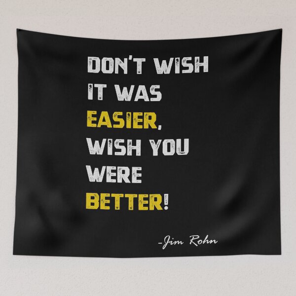Item preview, Jim Rohn quote - Wish You Were Better designed and sold by MnA-Designs.
