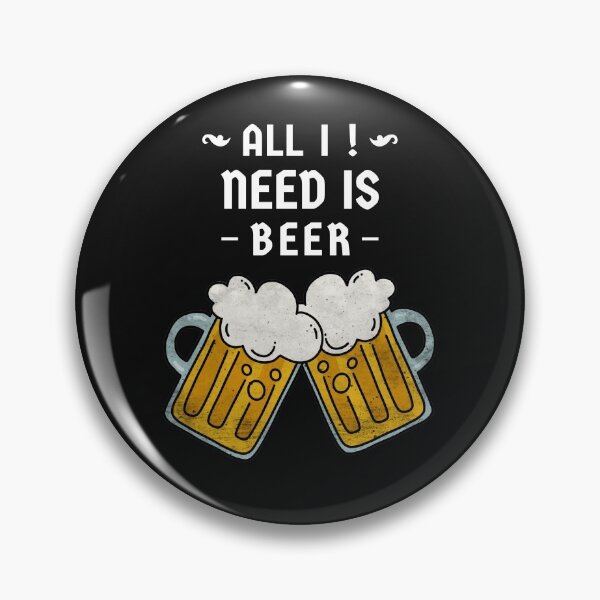 Item preview, ALL I NEED IS BEER designed and sold by Ashalcheema.