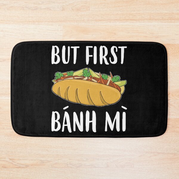 Item preview, Funny Foodie Vietnamese Sandwich But First Banh Mi product designed and sold by jakehughes2015.