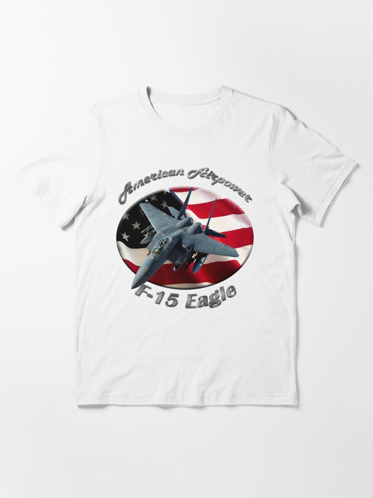 Alternate view of F-15 Eagle American Airpower Essential T-Shirt