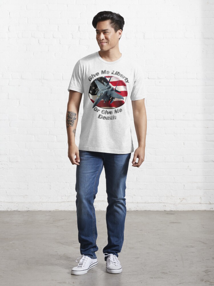 Alternate view of F-15 Eagle Give Me Liberty Essential T-Shirt