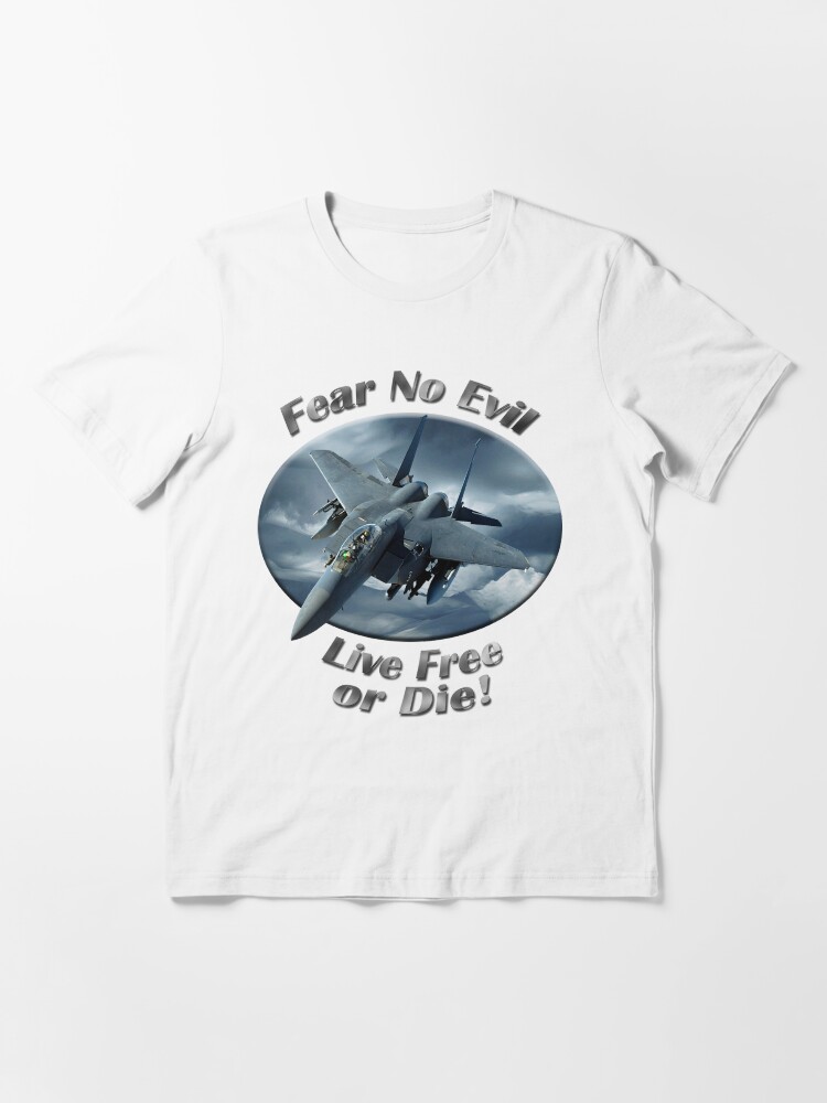 Alternate view of F-15 Eagle Fear No Evil Essential T-Shirt