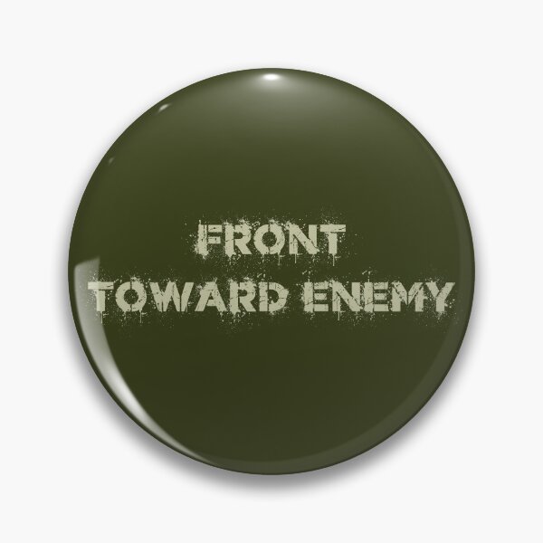 Item preview, Copy of Claymore Mine FRONT TOWARD ENEMY Military Covid Corona designed and sold by WeirdFlexMob.