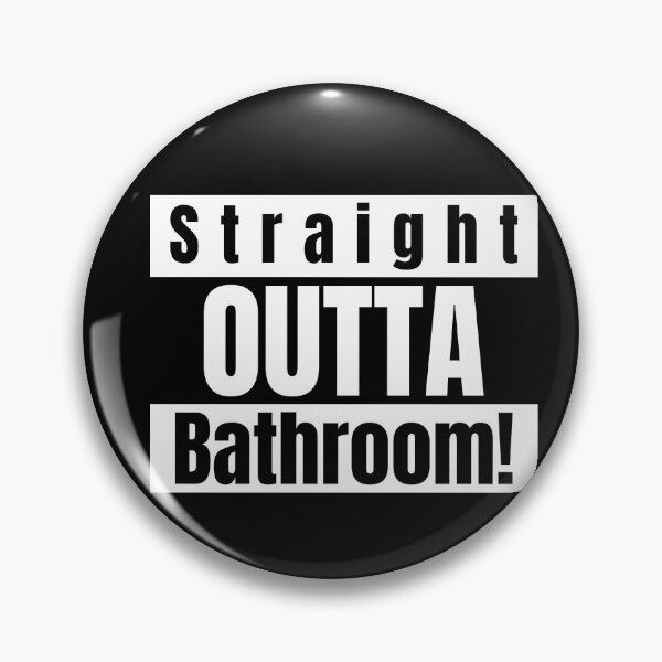 Item preview, Straight outta bathroom designed and sold by Got-Ya-Bak.