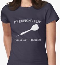 My drinking team has a dart problem Women's Fitted T-Shirt