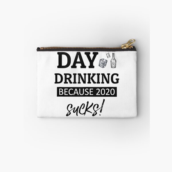 Item preview, Day Drinking Because 2020 Sucks designed and sold by mydesigns15.