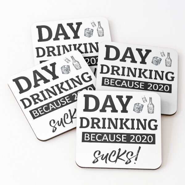 Item preview, Day Drinking Because 2020 Sucks designed and sold by mydesigns15.