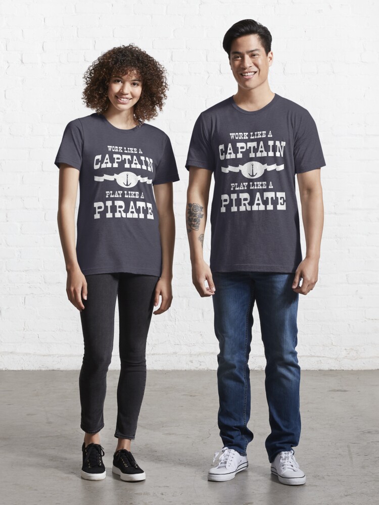 Work Like a Captain Tee