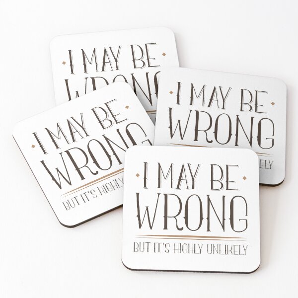 Item preview, I May Be Wrong designed and sold by LuckyFoxDesigns.