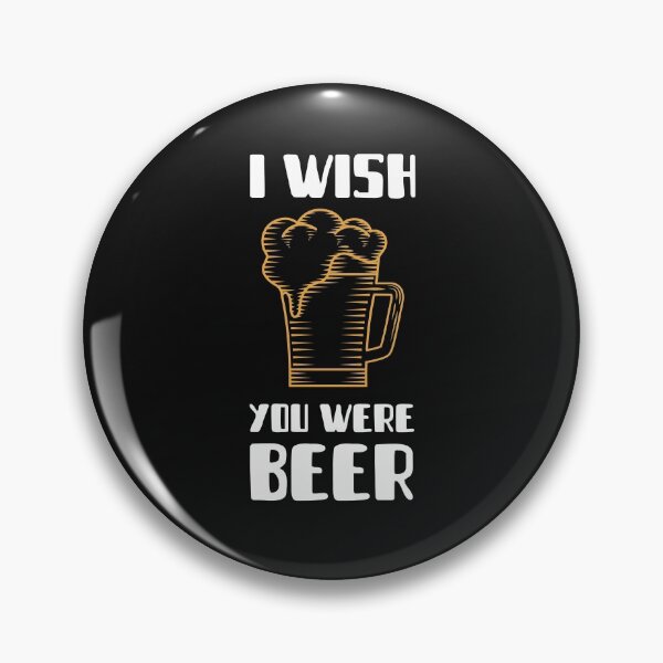 Item preview, I WISH YOU WERE BEER designed and sold by Ashalcheema.