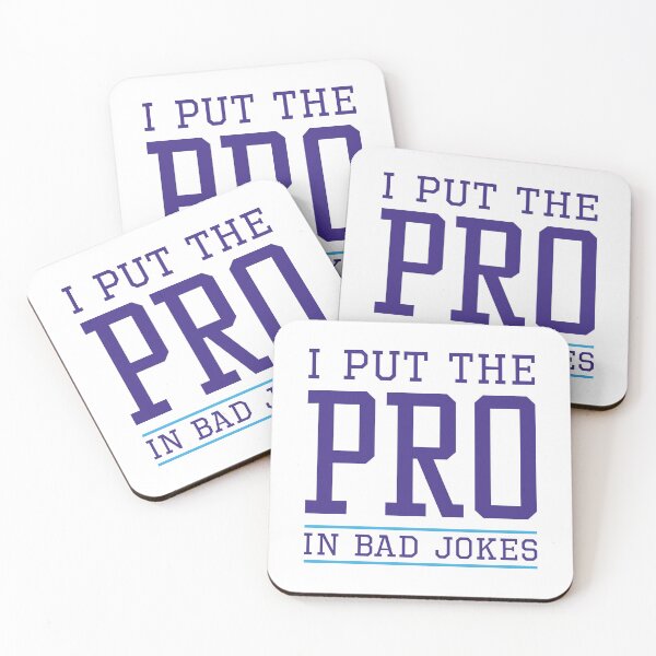 Item preview, I Put The Pro In Bad Jokes designed and sold by LuckyFoxDesigns.
