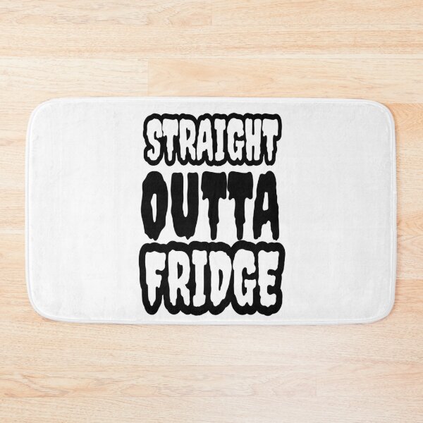 Item preview, STRAIGHT OUTTA FRIDGE designed and sold by JaneVictoria.