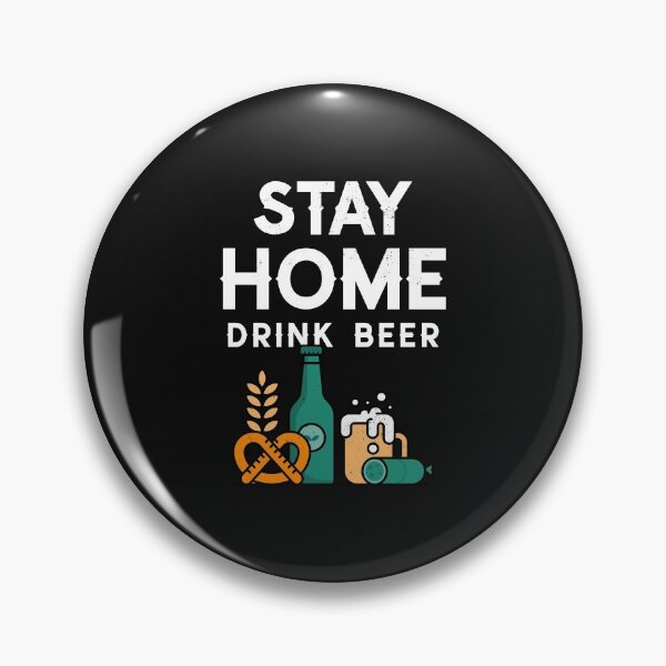 Item preview, STAY HOME | DRINK BEER designed and sold by Ashalcheema.