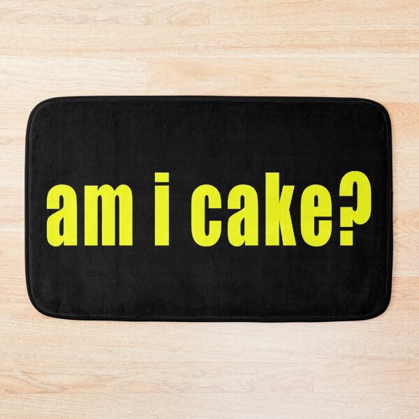 Item preview, am i cake? everything is cake  designed and sold by bearandbubble .inc.