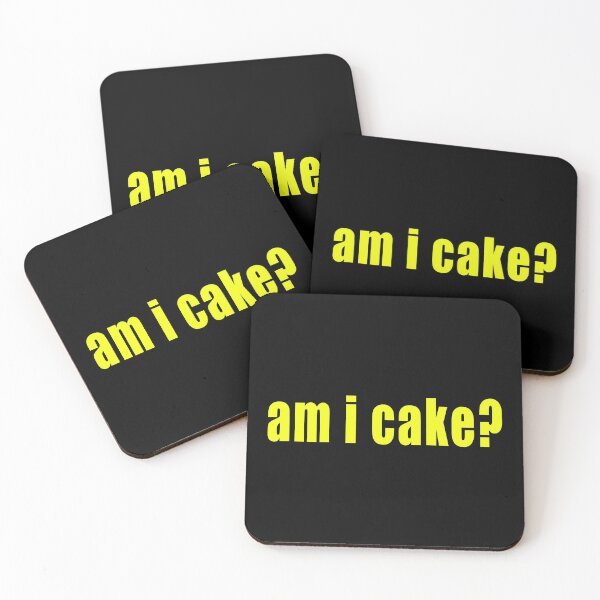 Item preview, am i cake? everything is cake  designed and sold by bearandbubble .inc.