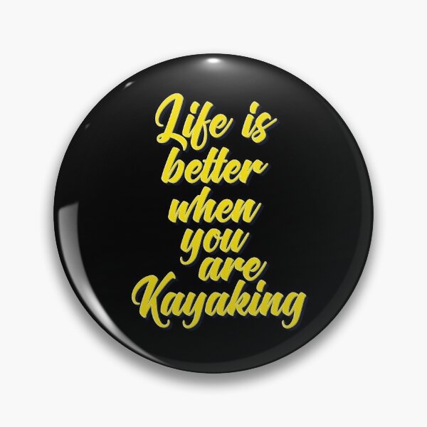 Item preview, Life Is Better When You Are Kayaking designed and sold by ProjectX23.