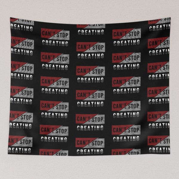 Item preview, Can't Stop Creating designed and sold by DopeTops.