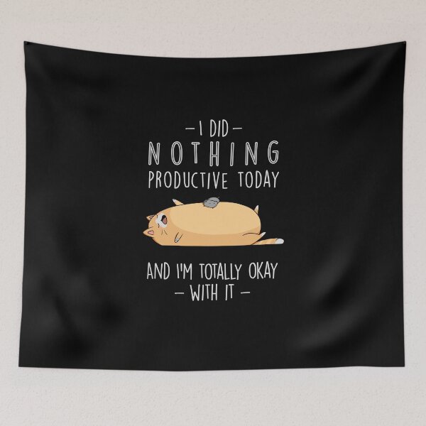 Item preview, I did nothing productive today, and I’m totally okay with it (black) designed and sold by Think-Kitten.