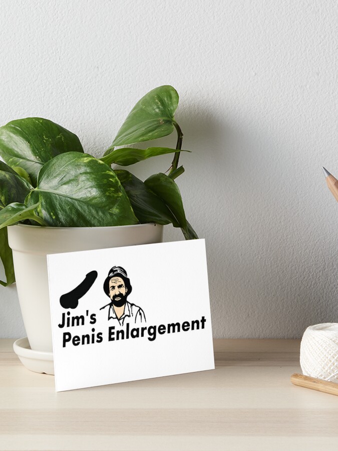 Jim s Penis Enlargement Art Board Print