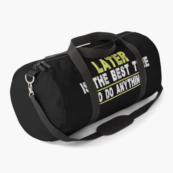 Item preview, Later Is The Best Time To Do Anything designed and sold by SmartStyle.
