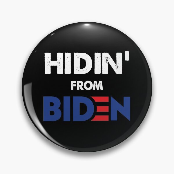 Item preview, Anti Biden Hiding From Biden Hidin Biden designed and sold by Kathrine2302.