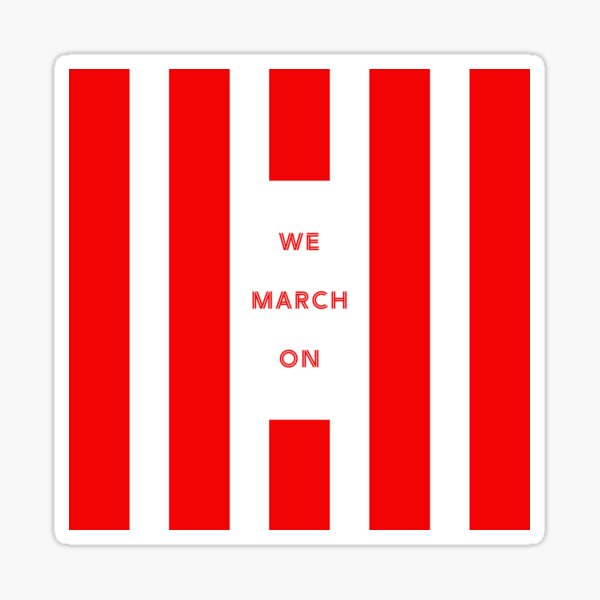We March On - Southampton Sticker