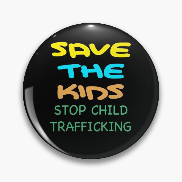 Item preview, SAVE THE KIDS STOP CHILD TRAFFICKING designed and sold by Kathrine2302.