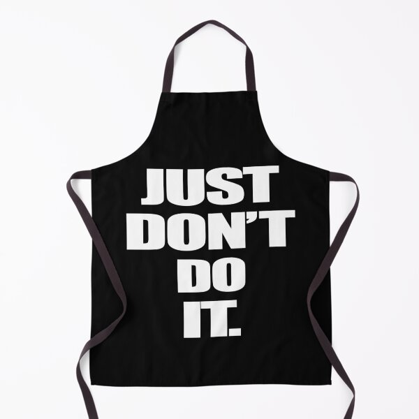 Item preview, Just Don't Do It designed and sold by SmartStyle.
