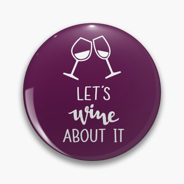 Item preview, Let's Wine About It designed and sold by digipen.