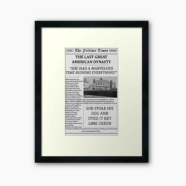The Last Great American Dynasty Newspaper Framed Art Print