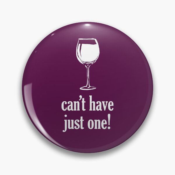 Item preview, Can't Have Just One Wine Glass designed and sold by digipen.