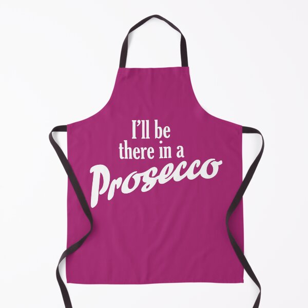 Item preview, I'll Be There In a Prosecco designed and sold by digipen.