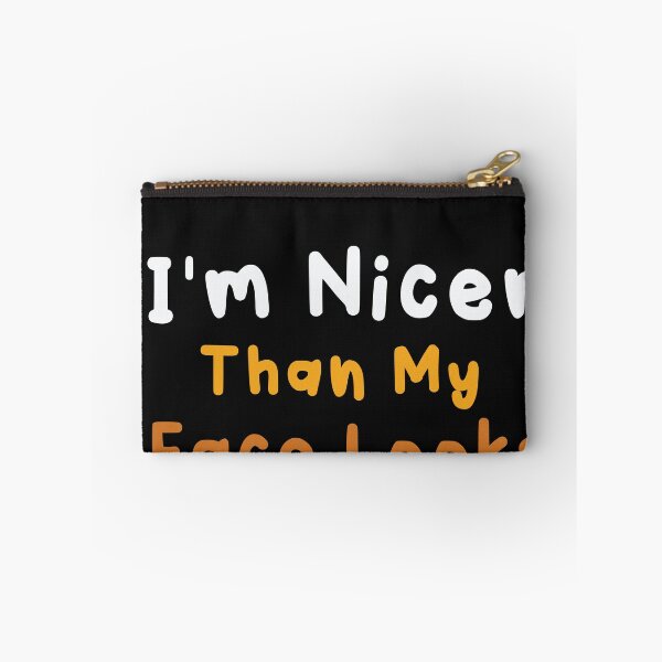 Item preview, Im Nicer Than My Face Looks T-Shirt designed and sold by Mostik Vipo.