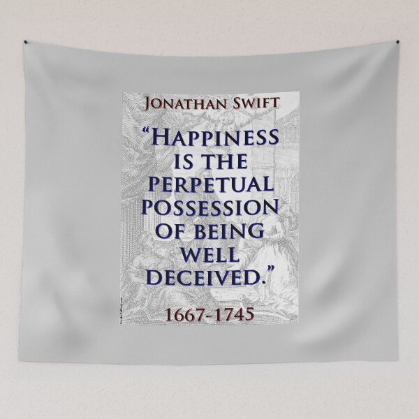 Item preview, Happiness Is The Perpetual Possession - J Swift designed and sold by CrankyOldDude.