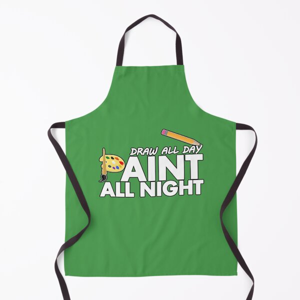 Item preview, Draw all day, Paint all night - Green designed and sold by Adamzworld.
