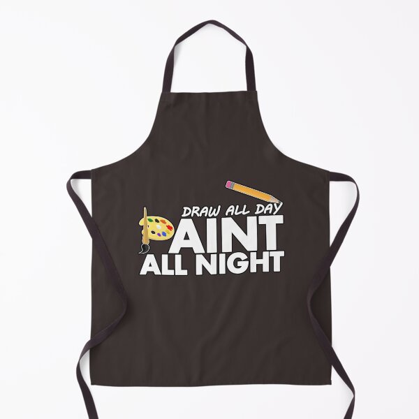 Item preview, Draw all day, Paint all night - Brown designed and sold by Adamzworld.