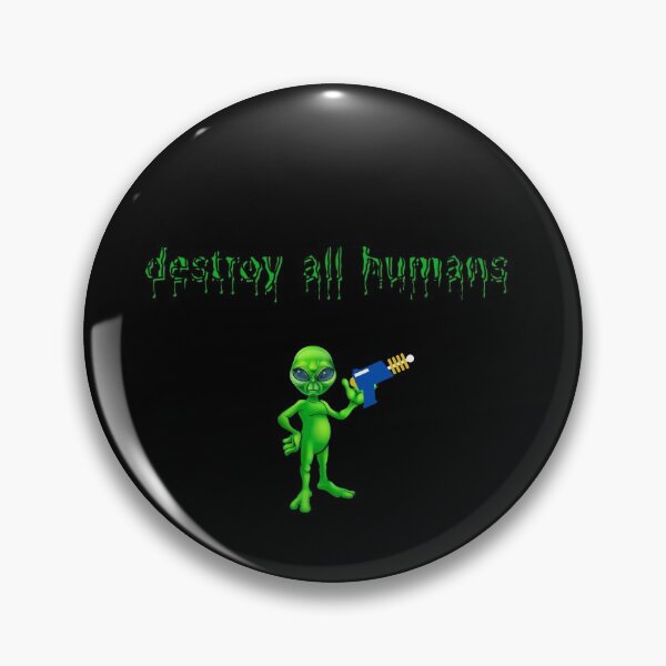 Item preview, Destroy all humans - Alien design designed and sold by AGDesignstore.