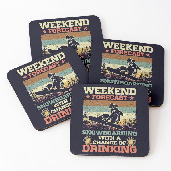 Item preview, Weekend Forecast Snowboarding With A Chance Of Drinking designed and sold by mmos.