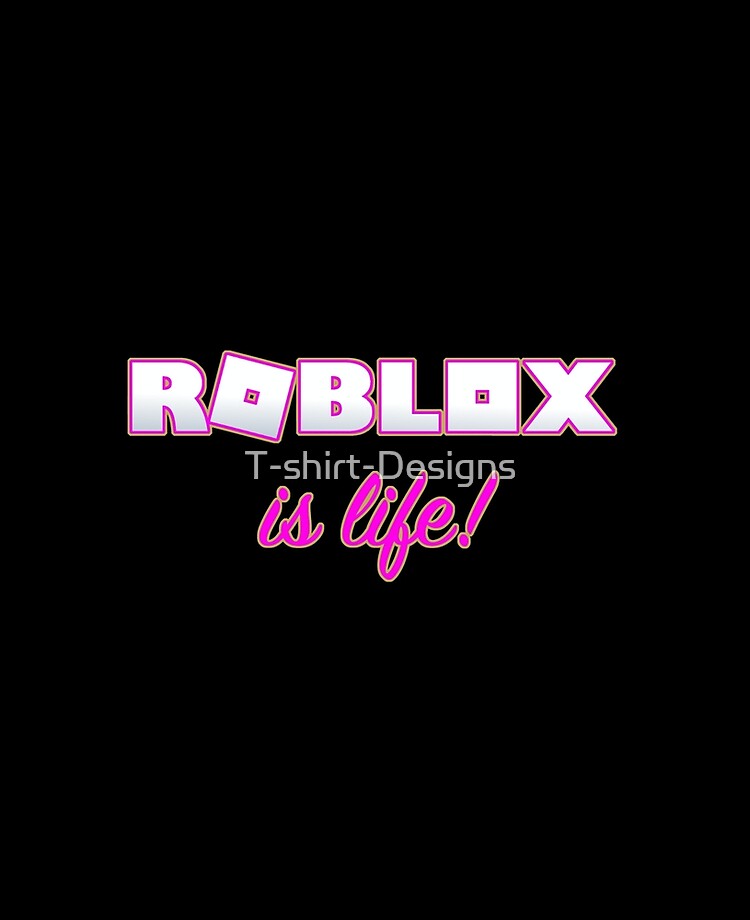 Roblox Is Life Gaming Ipad Case Skin By T Shirt Designs Redbubble - pink t shirt roblox get robux on ipad