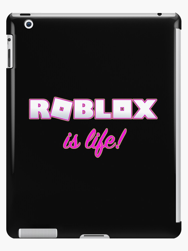 Roblox Is Life Gaming Ipad Case Skin By T Shirt Designs Redbubble - roblox game stationery redbubble