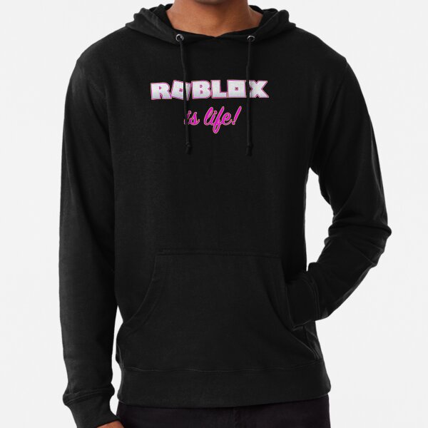 Roblox Is Life Gaming Lightweight Hoodie By T Shirt Designs Redbubble - black hood roblox shirt