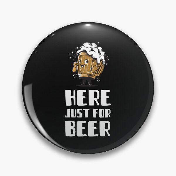 Item preview, HERE JUST FOR BEER designed and sold by Ashalcheema.