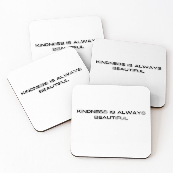 Item preview, Kindness is always beautiful designed and sold by Coots89.