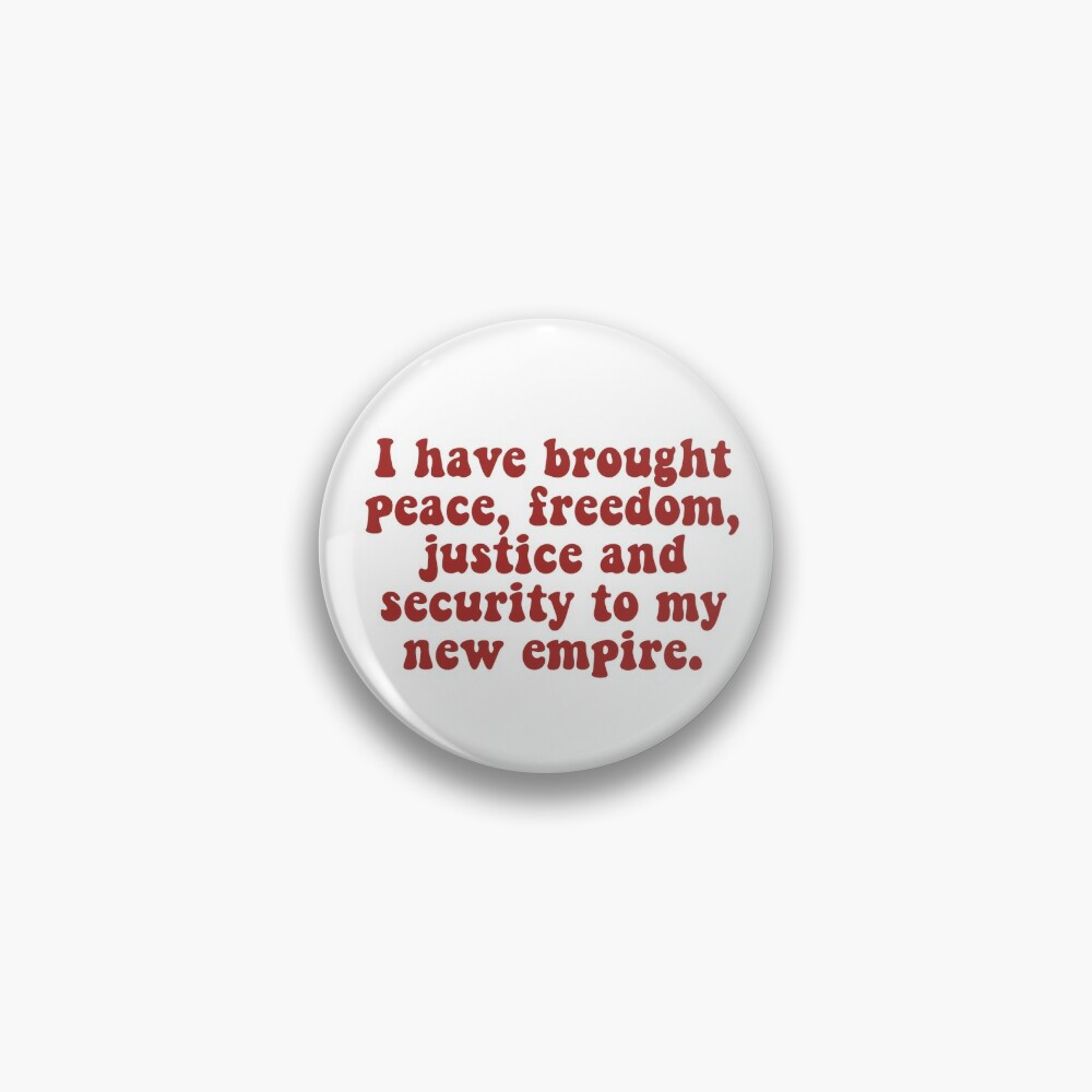 I Have Brought Peace, Freedom, Justice, and Security | Coffee Mug