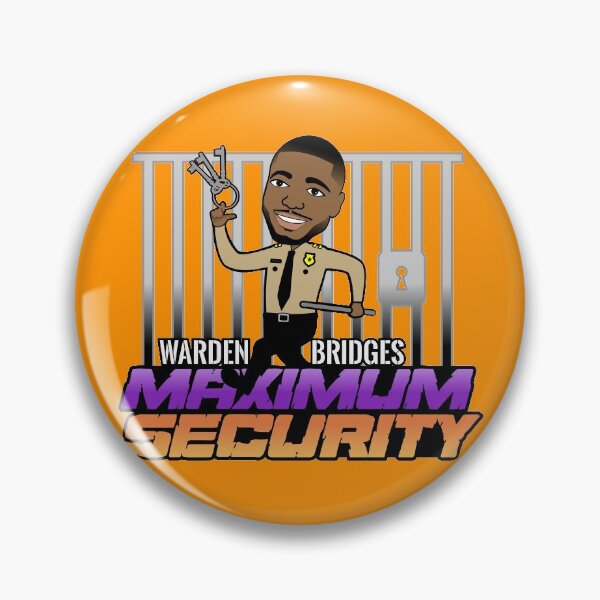 Item preview, Warden Bridges MAXIMUM SECURITY designed and sold by CraigAHamil.