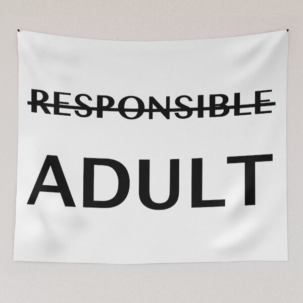 Item preview, I am a (responsible) adult designed and sold by cu-b3.