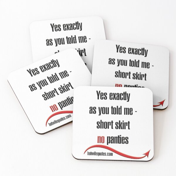 Item preview, Yes exactly as you told me - short skirt no panties designed and sold by hotwifequotes.