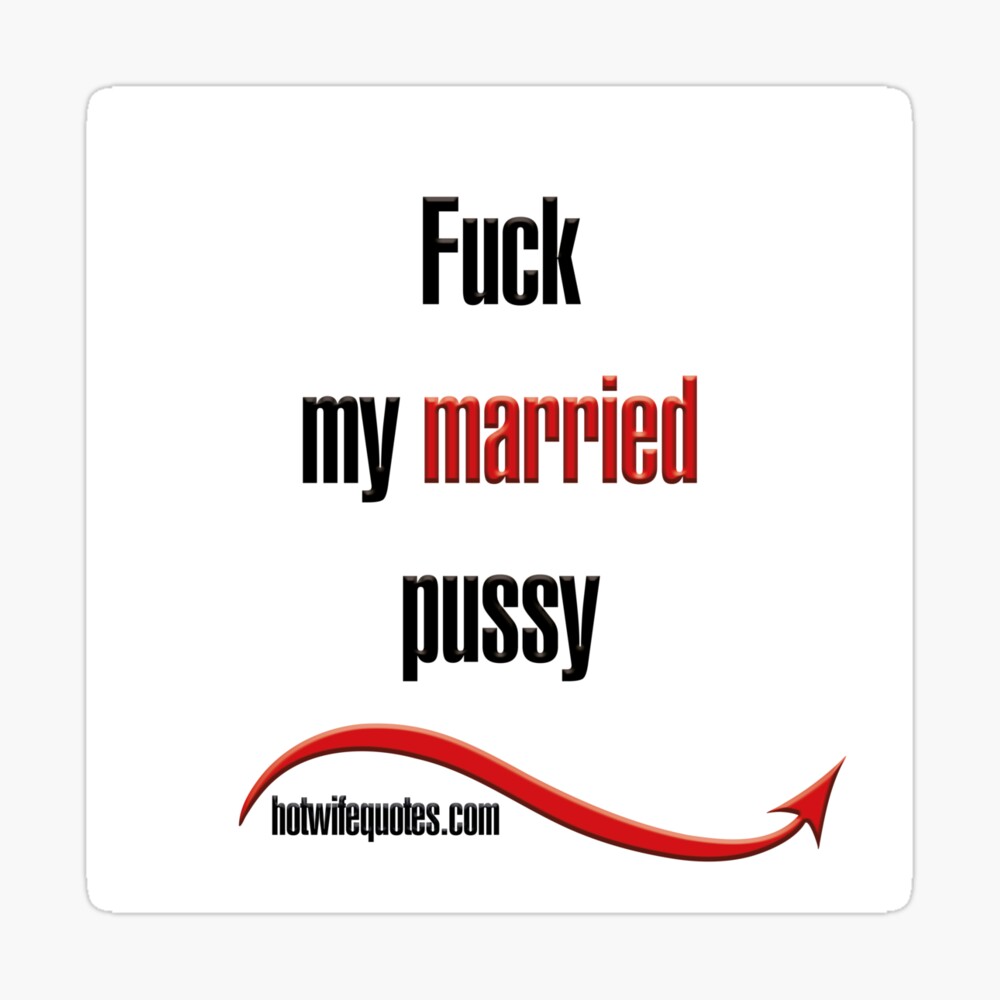 Fuck my married pussy/