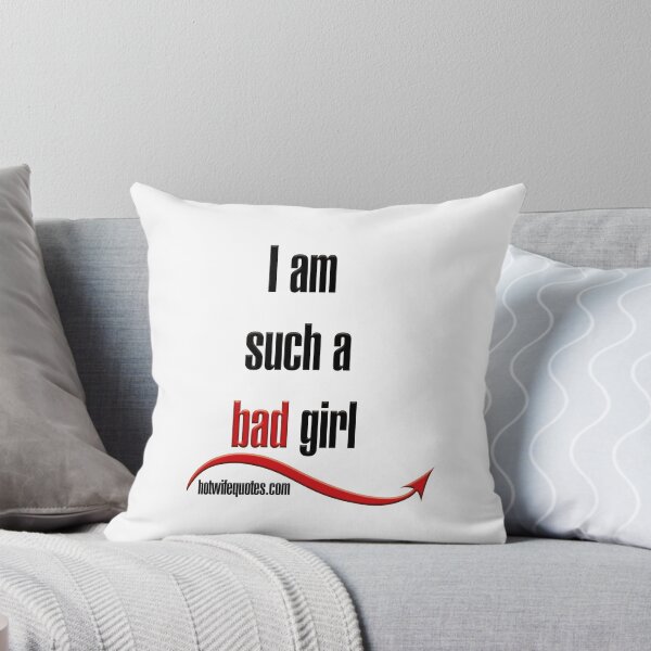 Item preview, I am such a bad girl designed and sold by hotwifequotes.